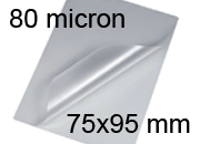 legatoria Pouches. bustine plastificanti. 75x95mm TRASPARENTE lucido, 80 micron per lato, saldate sul lato corto, angoli arrotondati, in polietilene, per cartoncini 69x89mm, plastificazione a caldo BRA75x95x80