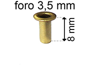 legatoria Occhiello unificato ottone, altezza 8mm (OU) per fori diametro 3.5mm. Testa diametro 5,5mm, spessore materiale: 0,3mm eug106