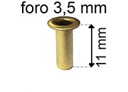 legatoria Occhiello unificato ottone, altezza 11mm (OU) per fori diametro 3.5mm. Testa diametro 5,5mm, spessore materiale: 0,3mm.