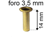 legatoria Occhiello unificato ottone, altezza 14mm (OU) per fori diametro 3.5mm. Testa diametro 5,5mm, spessore materiale: 0,3mm eug111