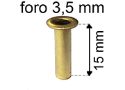 legatoria Occhiello unificato ottone, altezza 15mm (OU) per fori diametro 3.5mm. Testa diametro 5,5mm, spessore materiale: 0,3mm eug112