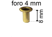 legatoria Occhiello unificato ottone, altezza 8mm (OU) per fori diametro 4mm. Testa diametro 6mm, spessore materiale: 0,3mm eug126