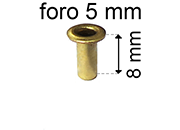 legatoria Occhiello unificato ottone, altezza 8mm (OU) per fori diametro 5mm. Testa diametro 7,5mm, spessore materiale: 0,3mm eug153