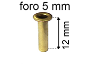 legatoria Occhiello unificato ottone, altezza 12mm (OU) per fori diametro 5mm. Testa diametro 7,5mm, spessore materiale: 0,3mm eug156