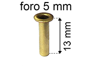 legatoria Occhiello unificato ottone, altezza 13mm (OU) per fori diametro 5mm. Testa diametro 7,5mm, spessore materiale: 0,3mm eug157