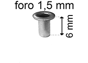 legatoria Occhiello unificato ottoneSTAGNATO, altezza 6mm OU STAGNATO per fori diametro 1.5mm. Testa diametro 2,5mm, spessore materiale: 0,2mm.