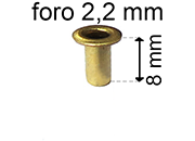 legatoria Occhiello unificato ottone, altezza 8mm (OU) per fori diametro 2,2mm. Testa diametro 3,7mm, spessore materiale: 0,25mm eug49