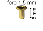 legatoria Occhiello unificato ottone, altezza 8mm (OU) per fori diametro 1.5mm. Testa diametro 2,5mm, spessore materiale: 0,2mm eug22