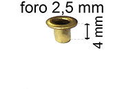 legatoria Occhiello unificato ottone, altezza 4mm (OU) per fori diametro 2,5mm. Testa diametro 4mm, spessore materiale: 0,3mm.