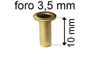 legatoria Occhiello unificato ottone, altezza 10mm (OU) per fori diametro 3.5mm. Testa diametro 5,5mm, spessore materiale: 0,3mm eug6