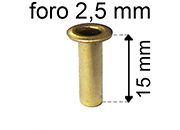legatoria Occhiello unificato ottone, altezza 15mm (OU) per fori diametro 2,5mm. Testa diametro 4mm, spessore materiale: 0,3mm eug68