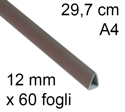 legatoria Dorsetto. dorsino rilegafogli 12mm. GRIGIO spessore 12mm, altezza 30cm, TRIANGOLARE rilega fino a 60 fogli.
