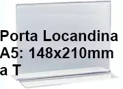 legatoria PortaLocandinaPlexiglass, DaTavoloBifacciale, A5orizzontale, 148x210mm PortaCartello TRASPARENTE, in Plexiglass da 1,5mm, formato A5 (149x211mm) a disposizione orizzontale, base a T larga 62mm. La disposizione perfettamente orizzontale consente di inserire un depliant visibile su entrambi i lati. Ideale per ogni tipo di comunicazione      leg2218