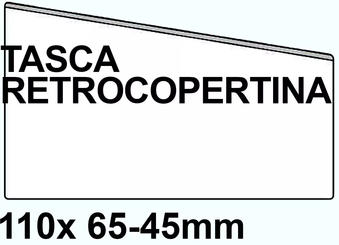 legatoria TascaRetrocopertinaAutoadesiva 110x 65-45mm, A6 TRASPARENTE. Autoadesiva. Apertura inclinata. Aperta sul lato lungo leg2453