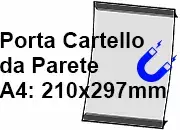 legatoria PortaLocandinaMagnetico A4verticale 210x297mm PortaCartello TRASPARENTE, con 2 strip MAGNETICI, formato A4 (210x300mm). In PVC rigido da 400 micron antiriflesso leg2926