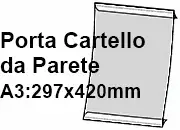 legatoria PortaLocandinaAutoadesivo A3verticale 297x420mm PortaCartello TRASPARENTE, con 2 strip ADESIVI, formato A3 (297x420mm). In PVC rigido da 400 micron antiriflesso LEG3296