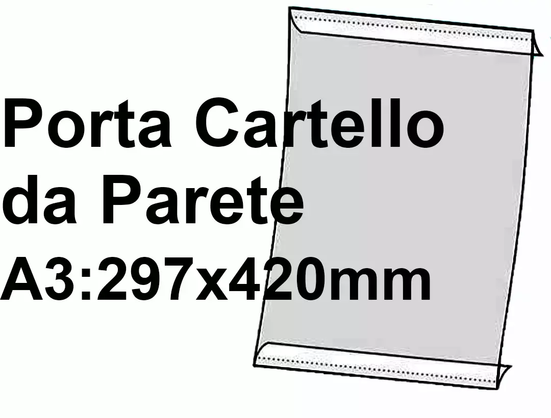 legatoria PortaLocandinaAutoadesivo A3verticale 297x420mm PortaCartello TRASPARENTE, con 2 strip ADESIVI, formato A3 (297x420mm). In PVC rigido da 400 micron antiriflesso.