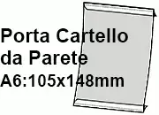 legatoria PortaLocandinaAutoadesivo A6verticale 105x148mm SEMITRASPARENTE, con 2 strip ADESIVI, formato A6 (105x148mm). In PVC rigido da 400 micron antiriflesso LEG3311