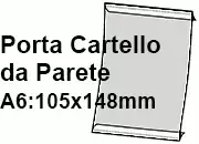 legatoria PortaLocandinaAutoadesivo A6verticale 105x148mm SEMITRASPARENTE, con 2 strip ADESIVI, formato A6 (105x148mm). In PVC rigido da 400 micron antiriflesso.