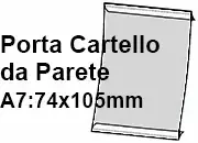legatoria PortaLocandinaAutoadesiva A7verticale 74x105mm PortaCartello TRASPARENTE, con 2 strip ADESIVI, formato A7 (74x105mm). In PVC rigido da 400 micron antiriflesso.