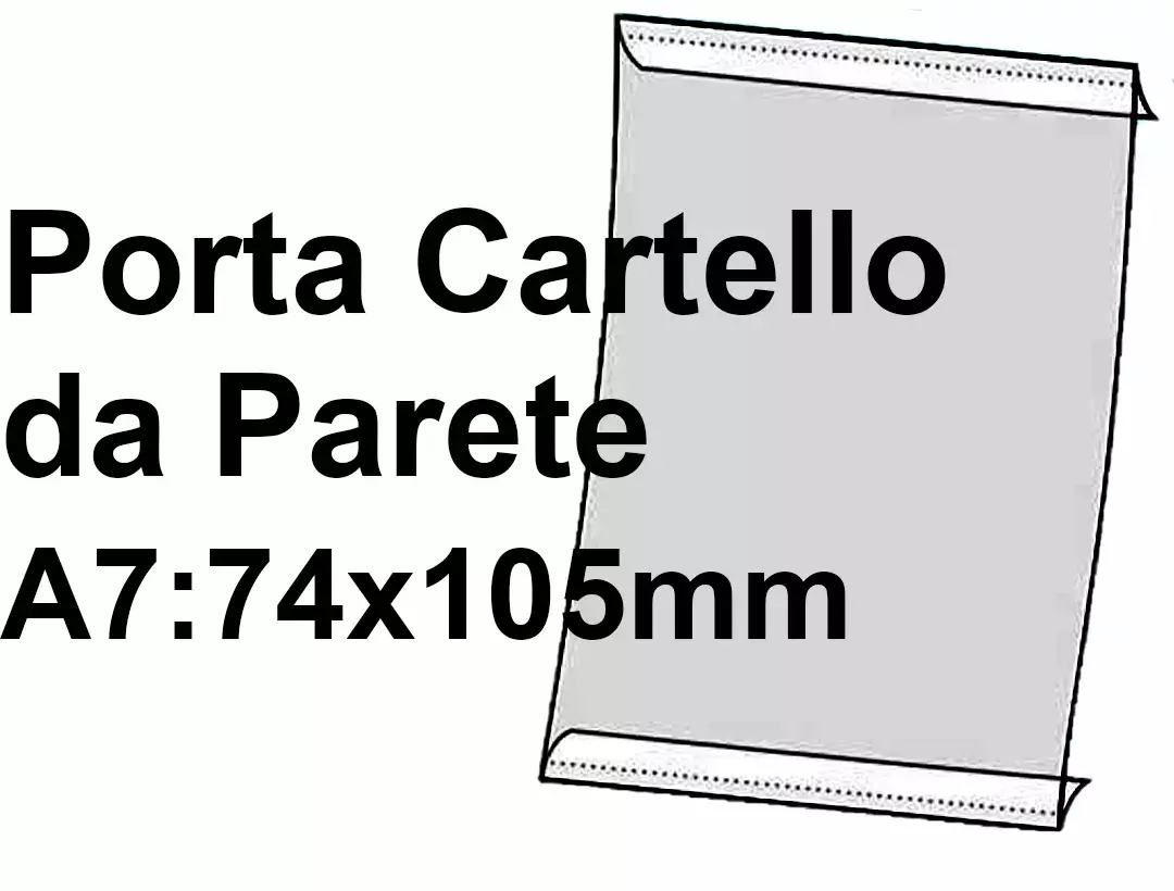 legatoria PortaLocandinaAutoadesiva A7verticale 74x105mm PortaCartello TRASPARENTE, con 2 strip ADESIVI, formato A7 (74x105mm). In PVC rigido da 400 micron antiriflesso.