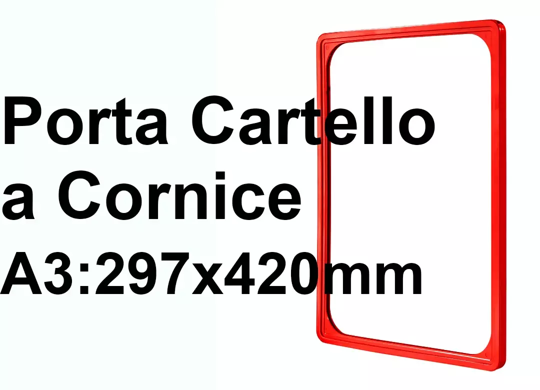 legatoria CornicePerLocandina, A3(297x420mm), ROSSO Cornici di Plastica per cartelli o locandine. Dimensioni esterne 300x425mm, dimensioni riquadro interno 278x403mm. Angoli arrotondati..