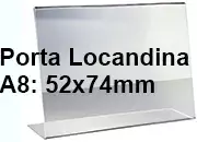 legatoria PortaLocandinaPlexiglass, DaTavoloMonofacciale, A8orizzontale, 52x74mm PortaCartello TRASPARENTE, in Plexiglass da 1,5mm, formato A8 (54x76mm) a disposizione orizzontale LEG4443