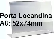 legatoria PortaLocandinaPlexiglass, DaTavoloMonofacciale, A8orizzontale, 52x74mm PortaCartello TRASPARENTE, in Plexiglass da 1,5mm, formato A8 (54x76mm) a disposizione orizzontale.