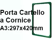 legatoria CornicePerLocandina, A3(297x420mm), VERDE Cornici di Plastica per cartelli o locandine. Dimensioni esterne 300x425mm, dimensioni riquadro interno 278x403mm. Angoli arrotondati..