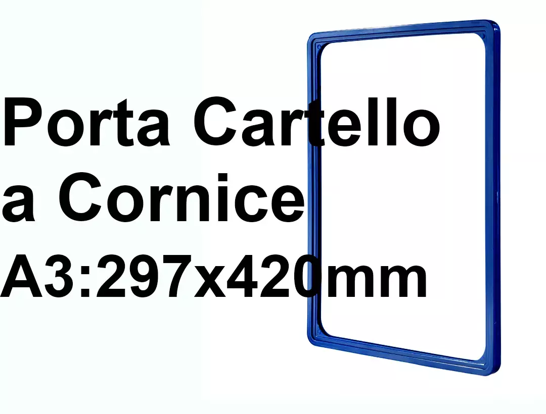 legatoria CornicePerLocandina, A3(297x420mm), BLU Cornici di Plastica per cartelli o locandine. Dimensioni esterne 300x425mm, dimensioni riquadro interno 278x403mm. Angoli arrotondati..