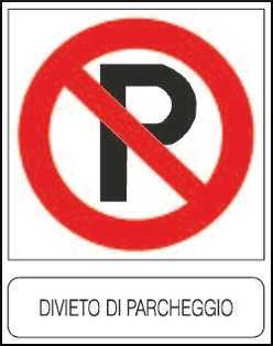 gbc Divieto di parcheggio Cartello in PVC , spessore 1mm, dimensioni 23x29cm, di divieto , segnaletica di sicurezza conferme al DLGS 81 del 09/04/2008.