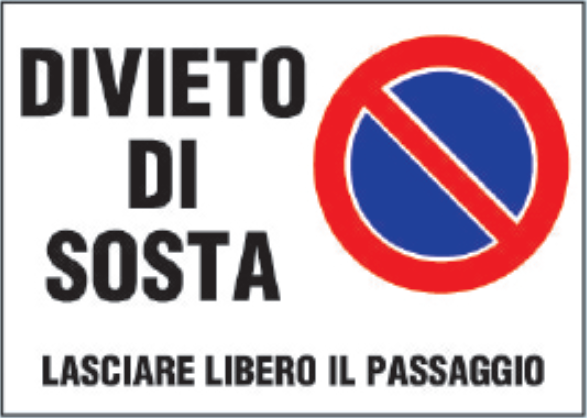gbc Divieto di sosta, lasciare libero il passaggio Cartello in PVC , spessore 1mm, dimensioni 25x35cm, stradali e condominiali.