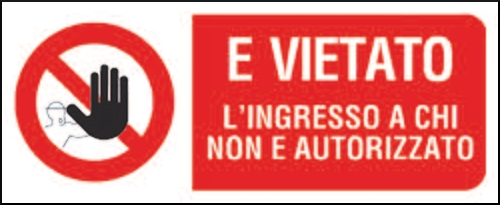 gbc  vietato lingresso a chi non  autorizzato Cartello in PVC , spessore 1mm, dimensioni 31x14cm, di divieto, segnaletica di sicurezza conferme al DLGS 81 del 09/04/2008 RSHT00282