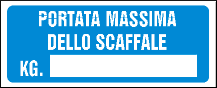 gbc portata massima per ripiano kg Cartello in PVC , spessore 1mm, dimensioni 31x14cm, di informazione, segnaletica di sicurezza conferme al DLGS 81 del 09/04/2008 RSHT00393
