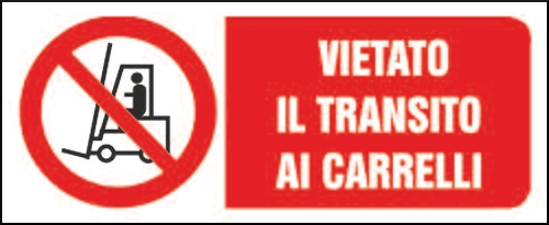 gbc Vietato il transito ai carrelli Cartello in PVC , spessore 1mm, dimensioni 31x14cm, di divieto, segnaletica di sicurezza conferme al DLGS 81 del 09/04/2008 RSHT00482