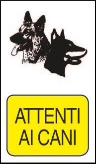 Cartello segnaletico Attenti al cane pvc x 35 cm