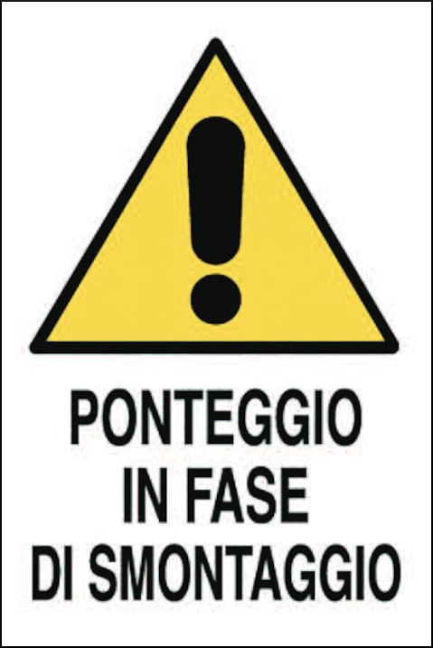 gbc Cartello PONTEGGIO in fase di SMONTAGGIO RSHT300020.