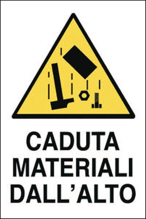 gbc Cartello attenzione CADUTA materiali dall'alto Cartello in Polionda, spessore 2.5mm, dimensioni 40x60cm.