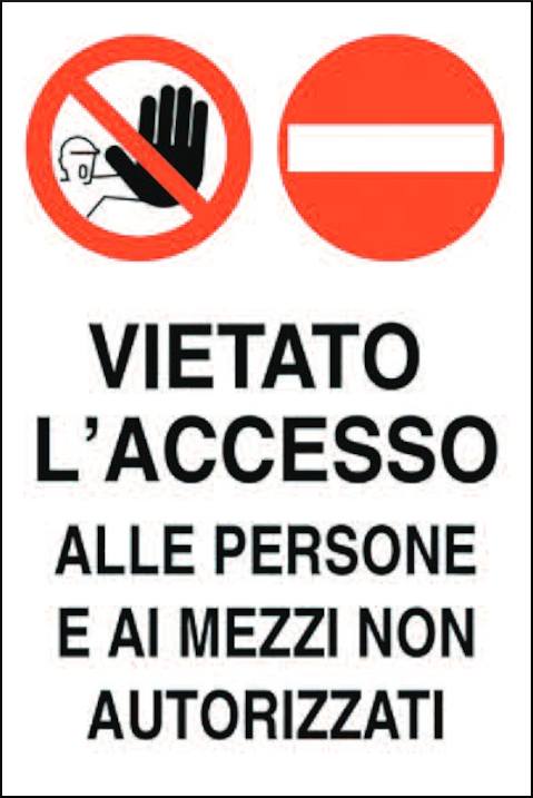 gbc Cartello divieto d�ingresso ai non AUTORIZZATI Cartello in Polionda, spessore 2.5mm, dimensioni 40x60cm.