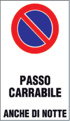 gbc Passa Carrabile anche di notte Cartello in PVC , spessore 1mm, dimensioni 25x45cm, stradali e condominiali.